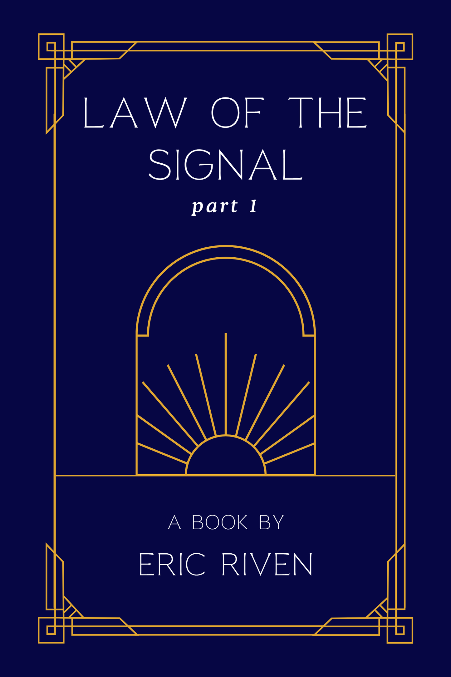 Law Of The Signal Part 1 (Ebook + Audiobook)