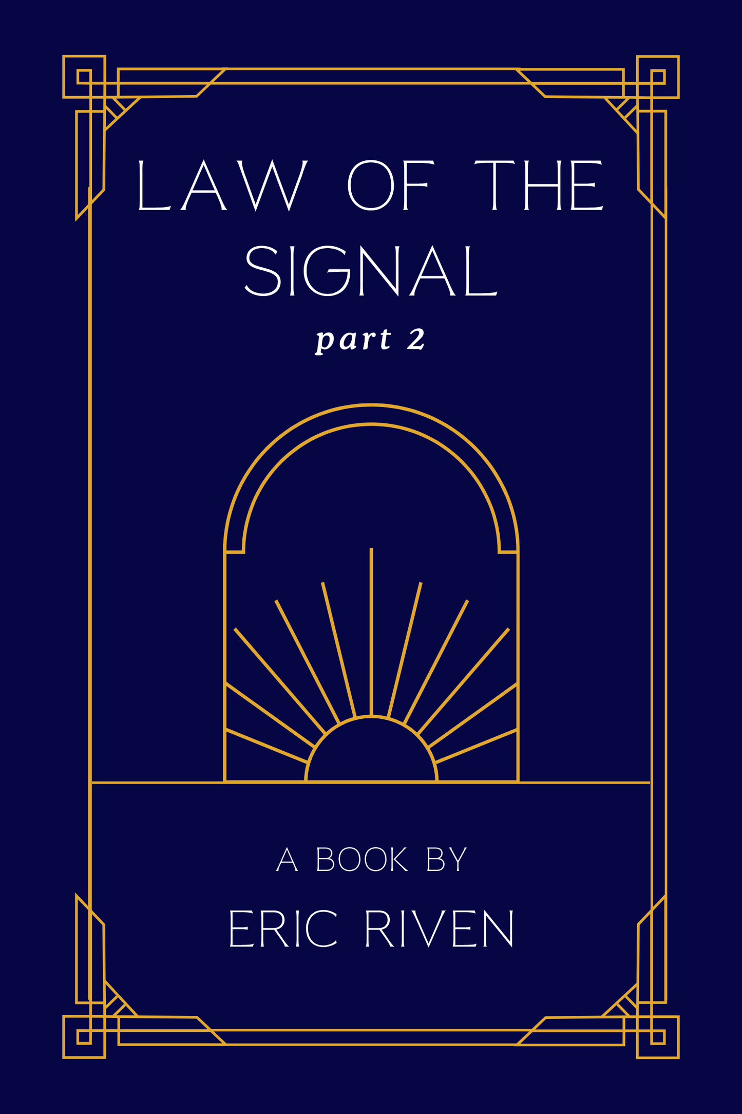 Law Of The Signal Part 2(Ebook + Audiobook)